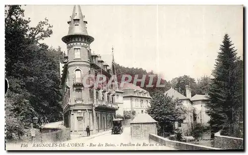 Cartes postales Bagnoles De L'Orne Rue Des Bains Pavillon du Roc an Chien