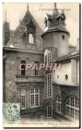 Ansichtskarte AK L&#39Auvergne Pittoresque Clermont Ferrand Maison des Architectes