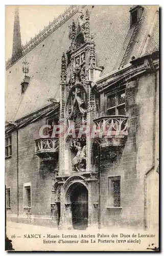 Ansichtskarte AK Nancy Musee Lorrain Ancien palais des Ducs de Lorraine Entree d&#39honneur dite La Porterie