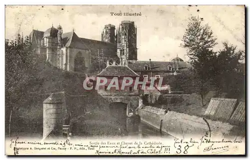 Cartes postales Toul Illustre Sorjie des Eaux et Chevet de la Cathedrale