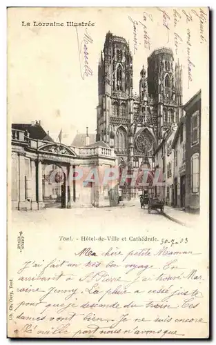 Cartes postales Toul Hotel de Ville et Cathedrale