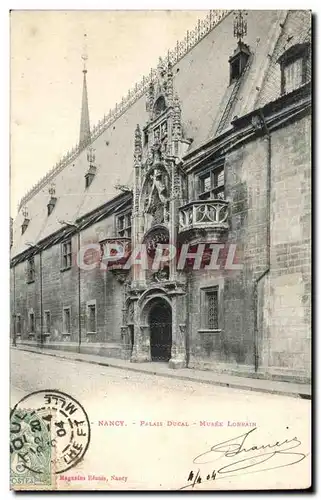 Ansichtskarte AK Nancy Palais Ducal Musee Lorrain