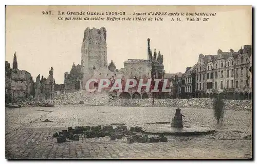 Cartes postales La Grande Guerre Aspect d'Arras apres le bombardement Ce qui reste du eclebre Beffrol et de I