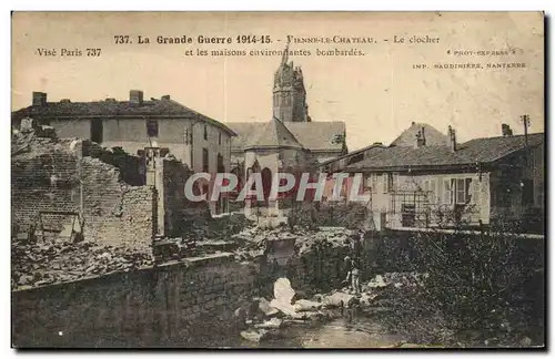 Cartes postales La Grande Guerre Vienne Le Chateau Le clocher et les Maisons environnantes bombardes