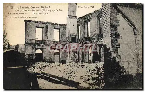 Ansichtskarte AK Le Grande Guerre Les Ecoles de Suippes (Marne) apres leur bombardement Militaria