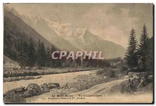 Cartes postales Mont Blanc Vu d&#39argentieres Charbeaux Ceneve