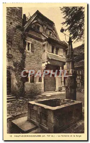 Cartes postales Haut Koenigsbourg La fontaine et la forge