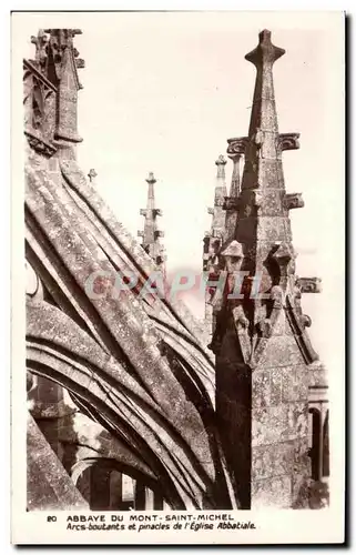 Ansichtskarte AK Abbaye Du Mont Saint Michel Arcs Boutants et Pinacles de L&#39Eglise