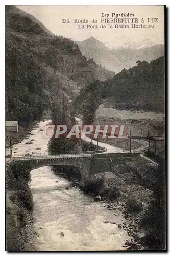 Ansichtskarte AK Les pyrenees Route de Pierrefitte a Luz Le Pont de la Reine Hortense