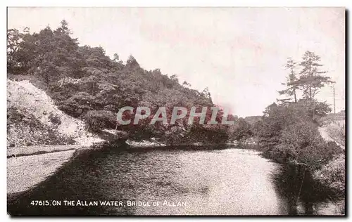 Ansichtskarte AK On The Allan Water Bridge Of Allan
