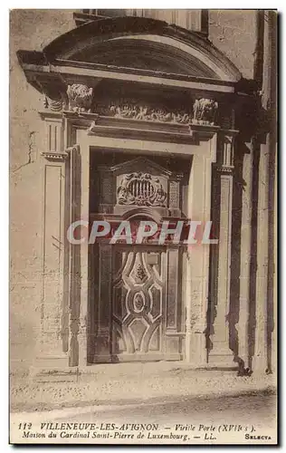 Cartes postales Villeneuve Les Avignon Vieille Porte Maison du Cardinal Saint Pierre de Luxembourg