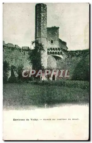 Cartes postales Environs de vichy ruines du chateau de billy