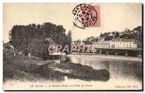 Ansichtskarte AK Le le moulin d&#39enfer et le pont des trams