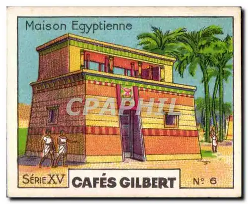 Image Maison Egyptienne serie cafes gilbert