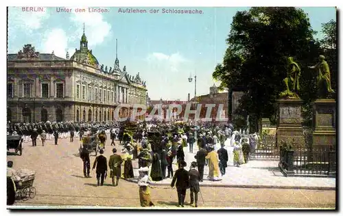 Ansichtskarte AK Berlin Unter den Linden Aufziehen der Schlosswache