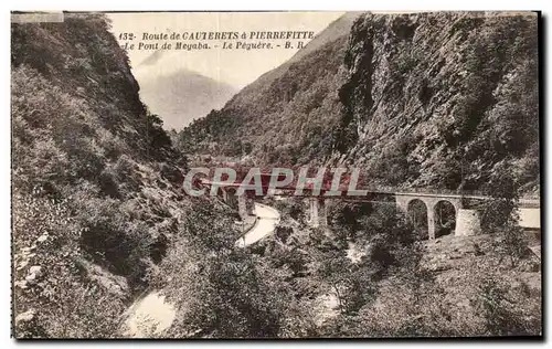 Cartes postales Route de Cauterets a Pierrefitte Le Pont de Meyaba Le Peguere