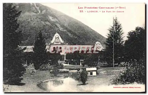 Cartes postales Les Pyrenees Centrales Luchon Le Parc Du Casino