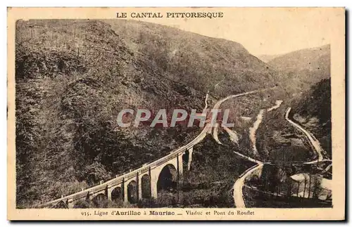 Cartes postales Ligne d&#39Aurillac a Mauriac Viaduc et Pont du Rouflet