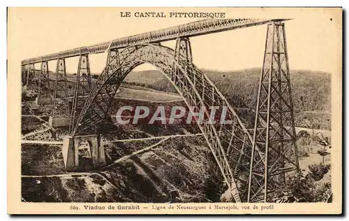 Cartes postales Le Cantal Pittoresque Viaduc de Garabit Ligne de Neussargues a Marvejols vue de profil