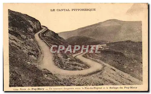 Cartes postales Route du Puy Mary Un tournant dangereux entre le Pas de Peyrol et le Refuge du Puy Mary