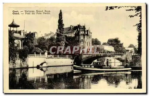 Cartes postales Gent Verloren Brood Brug Gand pont Du Pain Perdu Bateau