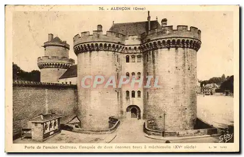 Cartes postales Alencon porte de l&#39ancien chateau fianquee de deux enormes tours a machicoulis