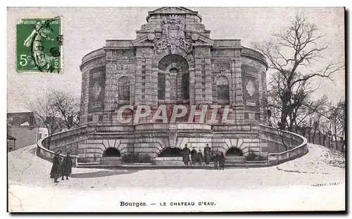 Cartes postales Bourges Le Chateau D&#39eau