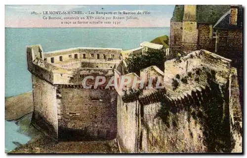 Cartes postales Le Mont St Michel Les Remparts et le Bastion de l'Est Ce Bastion construit au siecle par Robe