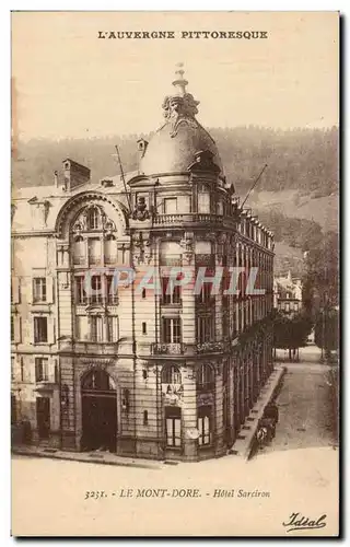 Ansichtskarte AK L&#39Auvergne Pittoresque Le Mont Dore Hotel Sarciron