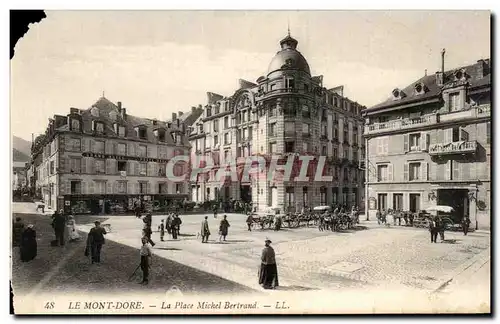 Cartes postales Le Mont Dore La Place Michel Bertrand