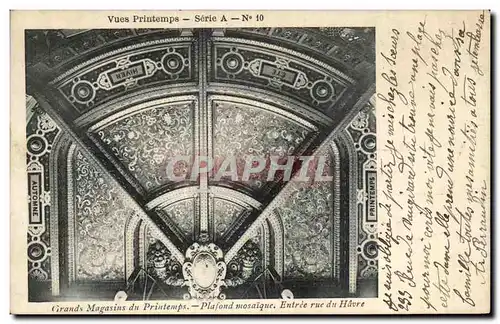 Cartes postales Paris Grands Magasins du Printemps Plafond mosaique Entree rue du Havre