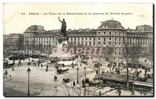 Ansichtskarte AK Paris La Place de la Republique et la Caserne du Prince Eugene