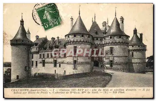 Ansichtskarte AK Chaumont Chateau aile du midi et pavillon d&#39entree habite par Diane de poitie Catherine de Me