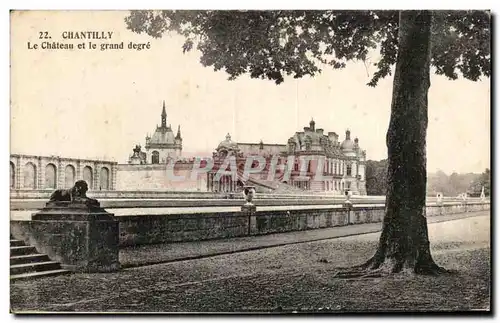 Ansichtskarte AK Chantilly Le Chateau et le grand degre