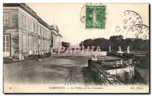 Ansichtskarte AK Compiegne Le Palais et les Terrasses