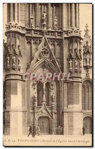 Ansichtskarte AK Tourcoing Portail de l&#39Eglise Saint Christophe