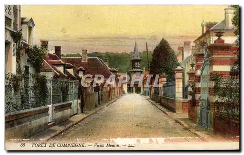 Ansichtskarte AK foret De Compiegne Vieux Moulin