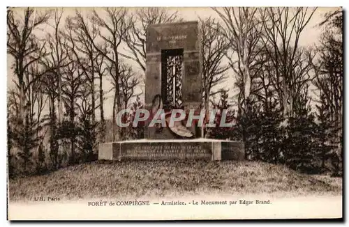 Ansichtskarte AK Foret de Compiegne Armistice le monument par Edgar Brand Militaria Aigle