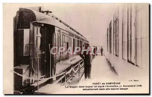 Ansichtskarte AK Foret de Compiegne le wagon dans lequel fut signe l&#39Armistice actuellement dans son nouvel ha