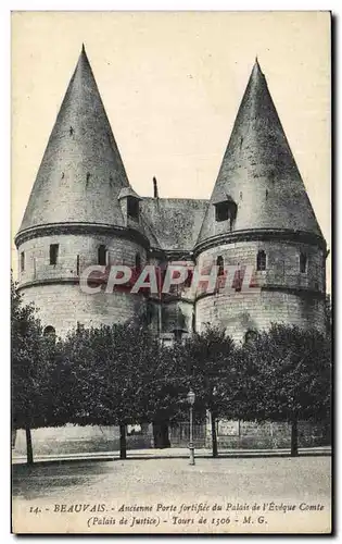 Ansichtskarte AK Beauvais Ancienne Porte fortifiee du Palais l&#39Eglise comte Tours de 1306