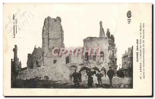 Cartes postales Arras L&#39hotel de ville et le beffroi apres le bombardement du 21 octobre 1914 Militaria