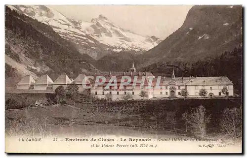 Cartes postales La Savoie Environs de Cluses Le Reposoir Grand Hotel de la Chartreuse et la Pointe Percee