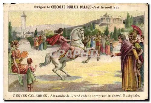 Chromo Exigez Le Chocolat Poulain Orange Alexandre le Grand Cheval bucephale