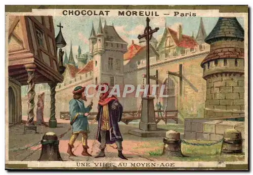 Chromo Chocolat Moreuil Paris Une ville Au Moyen Age