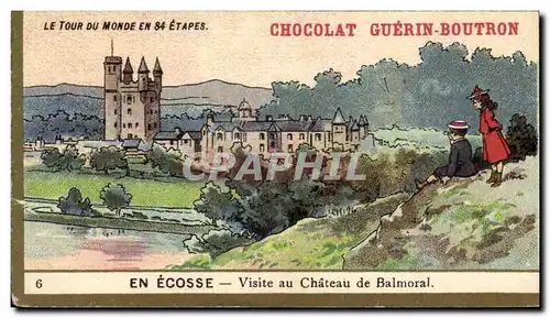 Chromo Chocolat Guerin Boutron En Ecosse Visite au Chateau De Balmoral