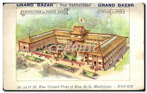 Chromo Grand Bazar Paul Parnaudeau Grand Bazar Rue Grand Pont Madeleine Rouen Pavillon du Japon Expo