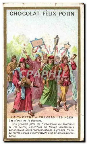 Chromo chocolat Felix Potin Le Theatre A Travers Les Ages Les Clercs de la Basoche