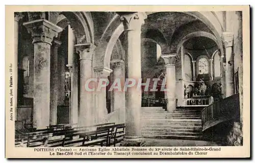 Ansichtskarte AK Poitiers Ancienne Eglise Abbatiale Romane du Siecle de Saint Hilaire le Grand Le Bas Cotes Sud e