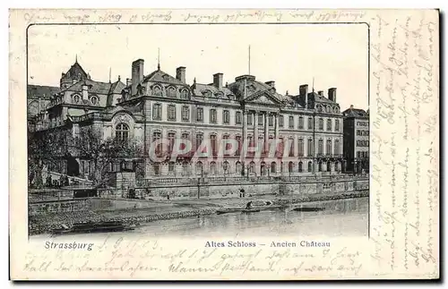 Cartes postales Strassburg Altes Schloss Ancien Chateau