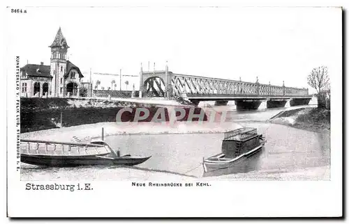 Cartes postales Strassburg Neue Rheinbrucke Bei Kehl